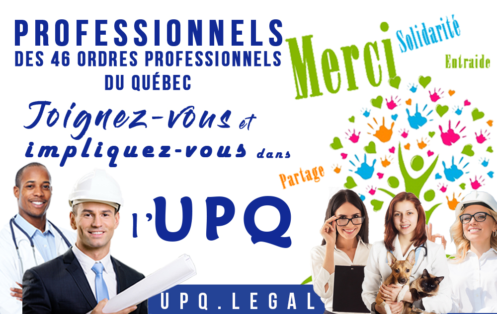 Campagne de recrutement de membres professionnels UPQ au Québec