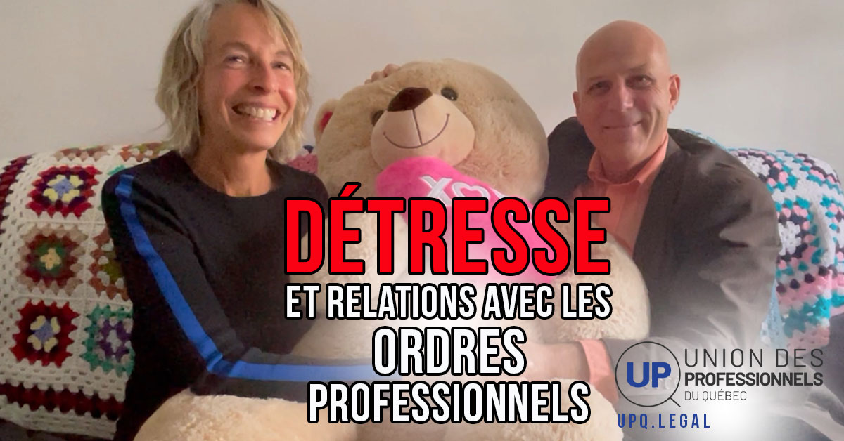 Explication de la détresse, stress, désespoir, destruction de carrière, suicide, que vivent les professionnels en relation avec leurs Ordres professionnels au Québec