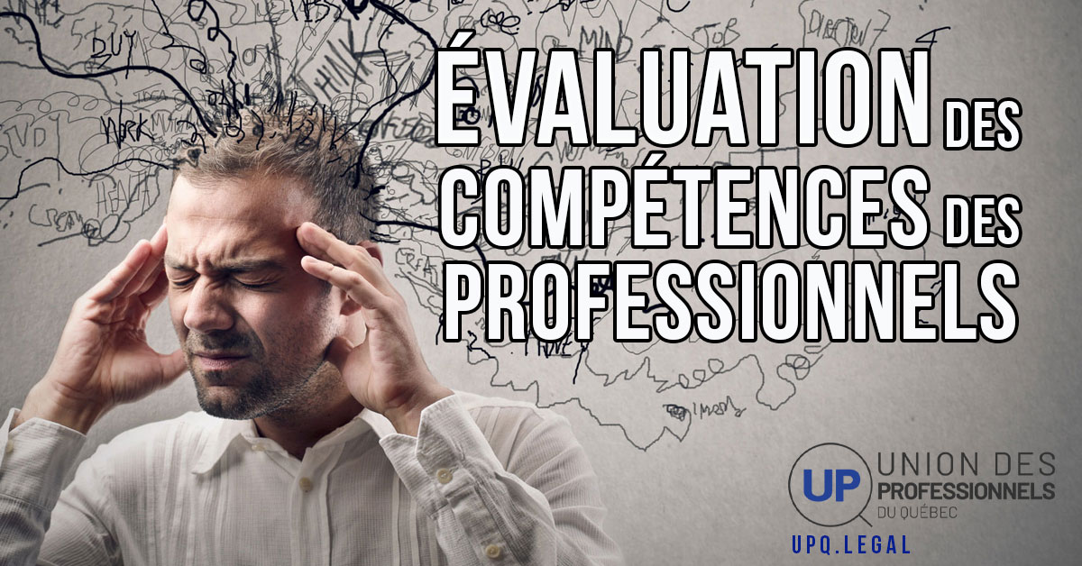 Évaluation des compétences VS les limitations et radiations de pratique des professionnels au Québec - Est-ce vraiment de la protection du public?